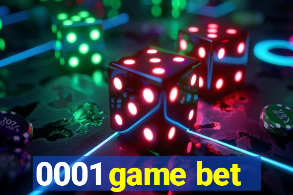 0001 game bet